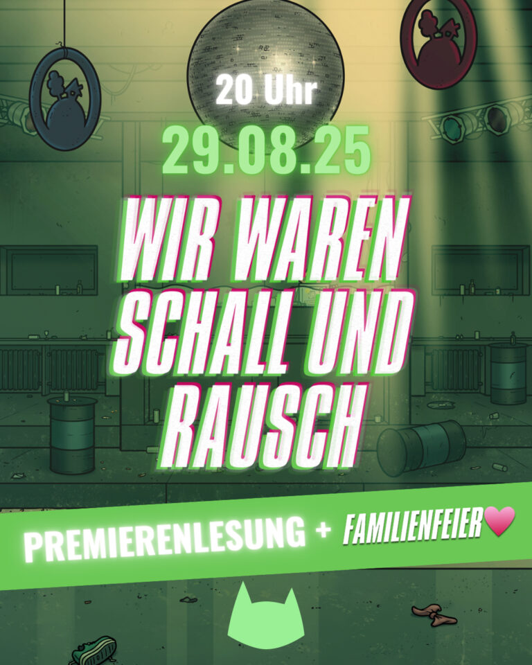 WIR WAREN SCHALL UND RAUSCH Premierenfeier Berlin Flyer